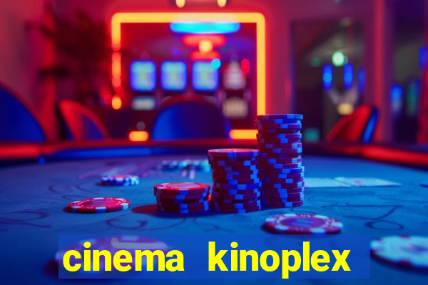 cinema kinoplex norte shopping